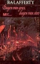 Dagen van gras, dagen van stro