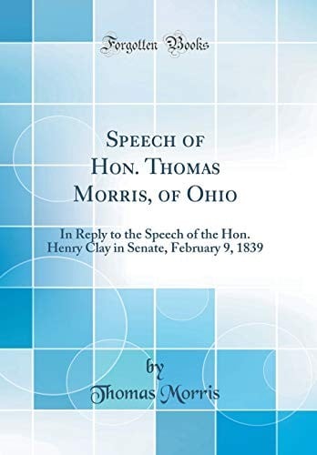 Speech of Hon. Thomas Morris, of Ohio