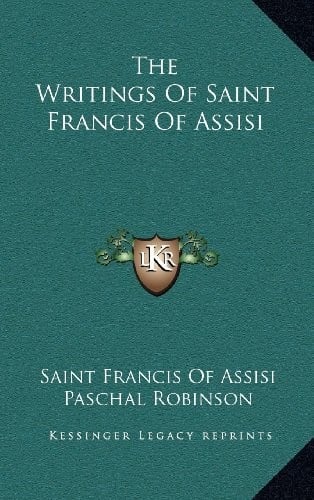 The Writings Of Saint Francis Of Assisi