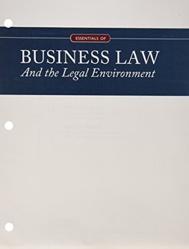 Essentials of Business Law and the Legal Environment