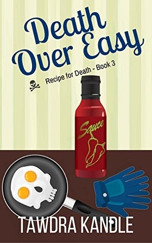 Death Over Easy: Recipe for Death, Book 3