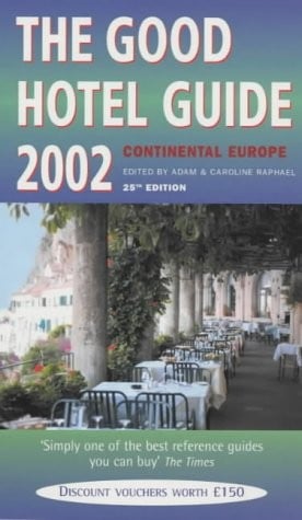 The Good Hotel Guide Continental Europe 2002