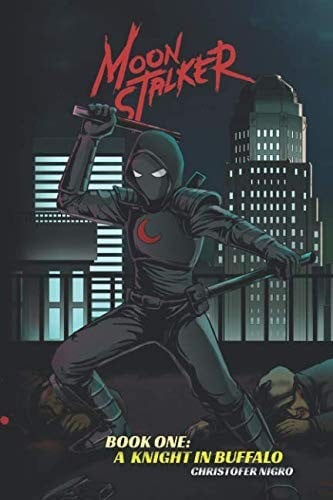 MOONSTALKER: A KNIGHT IN BUFFALO (Moonstalker - Warp Event Universe)