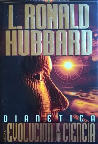 Dianetica : la evolucion de una ciencia