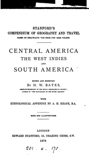 Central America, the West Indies, and South America, ed. and extended by H.W. Bates