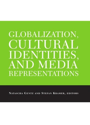 Globalization, cultural identities, and media representations