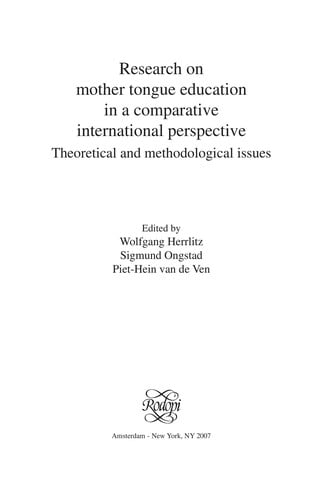 Research on mother tongue education in a comparative international perspective