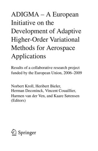 ADIGMA - A European initiative on the development of adaptive higher-order variational methods for aerospace applications