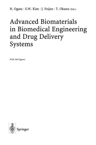 Advanced Biomaterials in Biomedical Engineering and Drug Delivery Systems