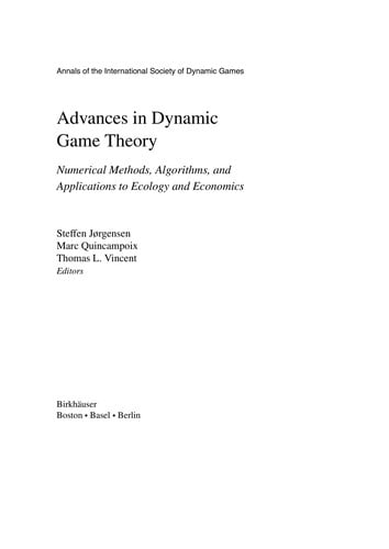 Advances in Dynamic Game Theory