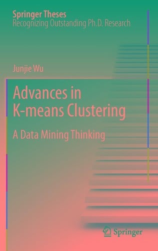 Advances in K-means Clustering