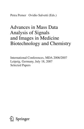 Advances in Mass Data Analysis of Images and Signals in Medicine, Biotechnology, Chemistry and Food Industry
