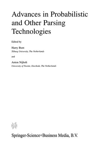 Advances in Probabilistic and Other Parsing Technologies