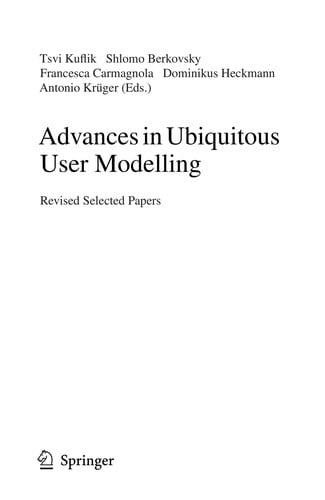 Advances in ubiquitous user modelling