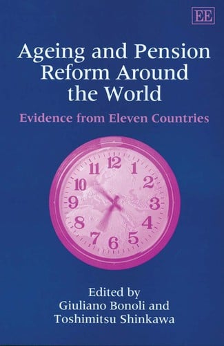 AGEING AND PENSION REFORM AROUND THE WORLD: EVIDENCE FROM ELEVEN COUNTRIES; ED. BY GIULIANO BONOLI