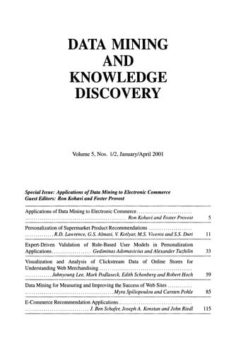 Applications of Data Mining to Electronic Commerce