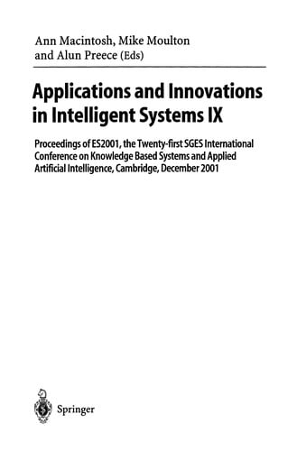 Applications and Innovations in Intelligent Systems IX