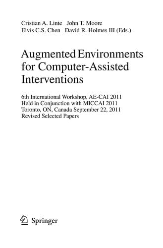 Augmented Environments for Computer-Assisted Interventions