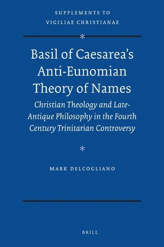 Basil of Caesarea's anti-Eunomian theory of names