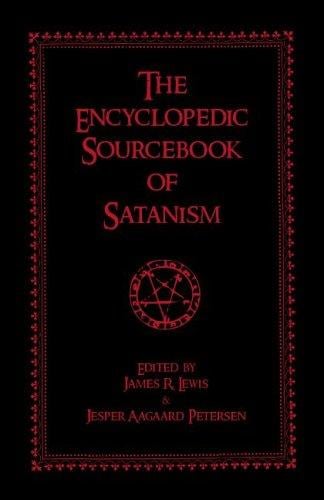 The encyclopedic sourcebook of Satanism