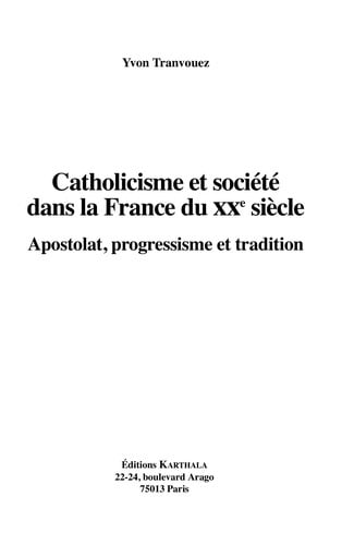 Catholicisme et société dans la France du XXe siècle