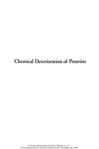 Chemical deterioration of proteins