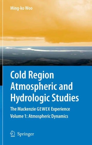 Cold region atmospheric and hydrologic studies