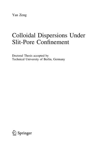 Colloidal Dispersions Under Slit-Pore Confinement
