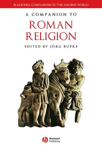 COMPANION TO ROMAN RELIGION; ED. BY JORG RUPKE