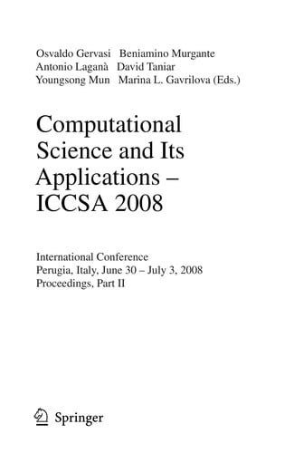 Computational Science and Its Applications – ICCSA 2008