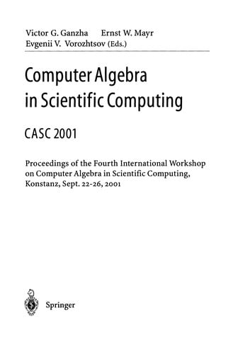 Computer Algebra in Scientific Computing CASC 2001