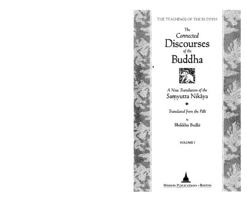 The connected discourses of the Buddha