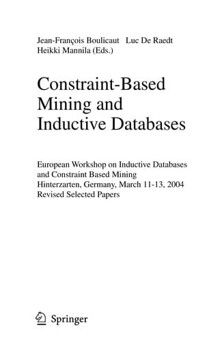 Constraint-Based Mining and Inductive Databases