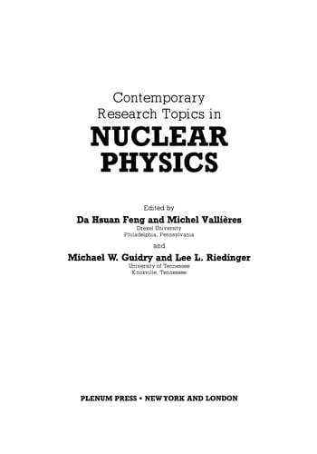 Contemporary Research Topics in Nuclear Physics