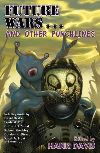 Future Wars . . . and Other Punchlines (BAEN)