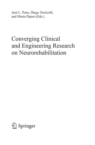 Converging Clinical and Engineering Research on Neurorehabilitation