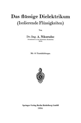 Das flüssige dielektrikum