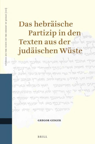 Das hebraïsche Partizip in den Texten aus der judaïschen Wüste
