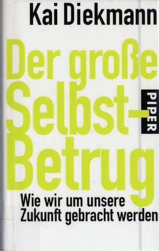 Der grosse Selbst-Betrug