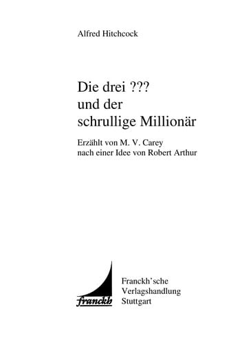 Die drei ??? und der schrullige Millionär