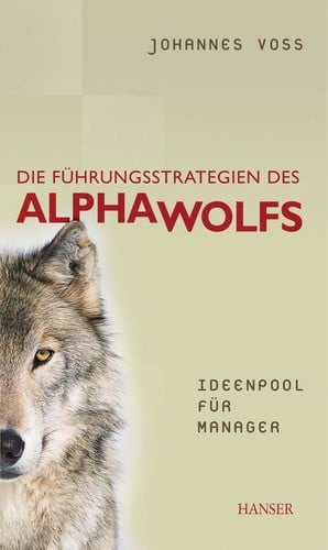 Die Fu hrungsstrategien des Alphawolfs