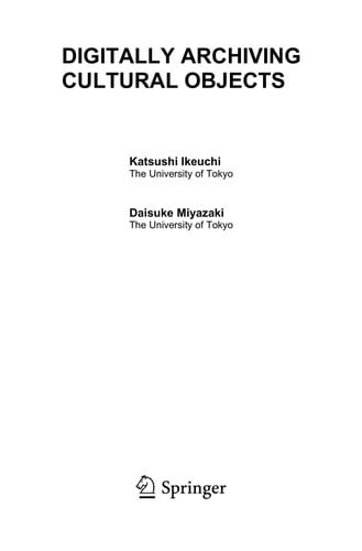 Digitally archiving cultural objects