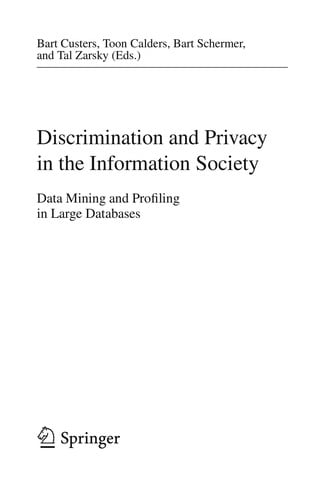 Discrimination and Privacy in the Information Society