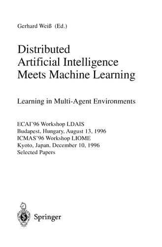 Distributed artificial intelligence meets machine learning