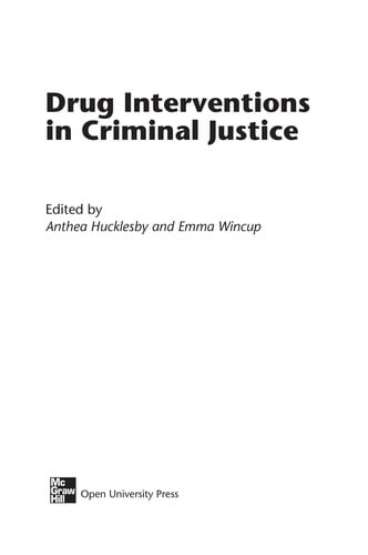 Drug interventions in criminal justice