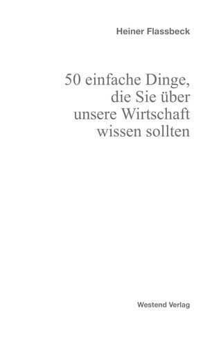 50 einfache Dinge, die Sie über unsere Wirtschaft wissen sollten