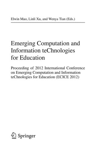 Emerging Computation and Information teChnologies for Education