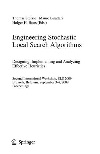 Engineering Stochastic Local Search Algorithms. Designing, Implementing and Analyzing Effective Heuristics