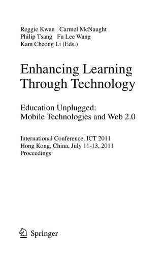 Enhancing Learning Through Technology. Education Unplugged: Mobile Technologies and Web 2.0