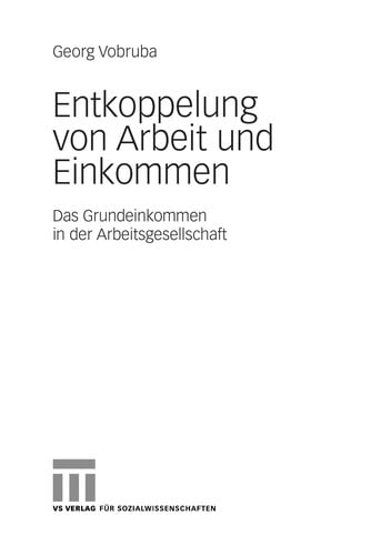 Entkoppelung von Arbeit und Einkommen
